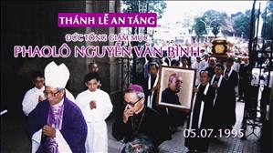 Giã Biệt Một Người Cha (Lễ tang ĐTGM Phaolô Nguyễn Văn Bình 5-7-1995)