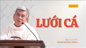 Lưới cá - Lm Giuse Hoàng Ngọc Dũng | Thứ Năm tuần XVII Thường niên