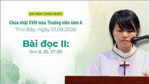 Bài đọc II: Rm 8, 35. 37-39 | Chúa nhật XVIII Thường niên năm A