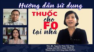 Hướng dẫn sử dụng thuốc cho F0 tại nhà - ThS. BS Nguyễn Thùy Vân Thảo