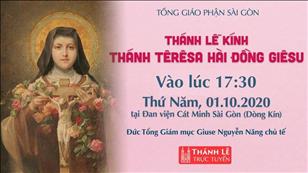 TGP Sài Gòn trực tuyến: Thánh lễ Kính Thánh Têrêsa Hài đồng Giêsu lúc 17:30 ngày 01-10-2020 tại Đan viện Cát Minh Sài Gòn