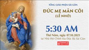 TGP Sài Gòn trực tuyến 7-10-2021: Đức Mẹ Mân Côi lúc 5:30 tại Nhà thờ Chính tòa Đức Bà
