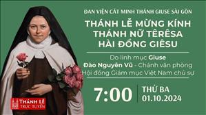 Thánh lễ mừng kính Thánh Têrêsa Hài Đồng Giêsu | 7:00 ngày 1-10-2024