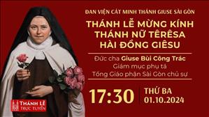 17:30 ngày 1-10-2024 | Thánh lễ mừng kính Thánh Têrêsa Hài Đồng Giêsu - Đan Viện Cát Minh Sài Gòn