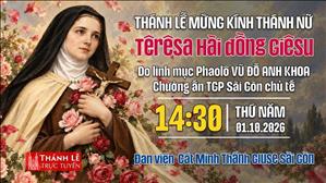 Thánh lễ mừng kính thánh Têrêsa Hài đồng Giêsu | 14:30 ngày 1-10-2026 | Đan viện Cát Minh Sài Gòn