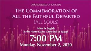 English mass: The Commemoration of All the Faithful Departed (All Souls) at 7:00pm on Monday 2nd 2020 at Notre Dame Cathedral of Saigon