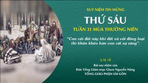 TGP Sài Gòn - Suy niệm Tin mừng: Thứ Sáu tuần 31 mùa Thường niên (Lc 16, 1-8)