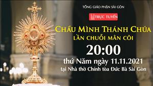 TGP Sài Gòn trực tuyến Chầu Thánh Thể 11-11-2021: Lần chuỗi Mân Côi lúc 20:00 tại Nhà thờ Chính tòa Đức Bà