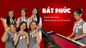 Bát Phúc - Sáng tác: Thái Nguyên - Trình bày : Sinh viên Lưu Xá Saint Paul