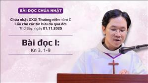 Bài đọc I: Kn 3, 1-9 | Cầu cho các tín hữu đã qua đời