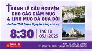 Thánh lễ cầu nguyện cho các Giám mục và linh mục đã qua đời | 8:30 ngày 5-11-2025