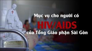 Mục vụ cho người có HIV/AIDS của Tổng Giáo phận Sài Gòn