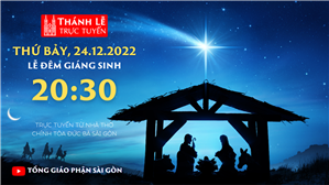TGP Sài Gòn trực tuyến 24-12-2022: Lễ Đêm Giáng Sinh lúc 20:30 tại Nhà thờ Chính tòa Đức Bà