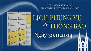 Lịch Phụng Vụ & Thông Báo | 30-11-2024 | Nhà Thờ Đức Bà