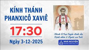 Thánh Phanxicô Xaviê | 17:30 ngày 3-12-2025 | TTMV TGPSG