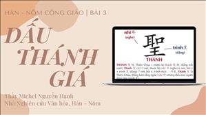 TGP Sài Gòn - Hán-Nôm Công giáo bài 3: Dấu Thánh Giá