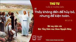 Suy niệm Lời Chúa: Thứ Tư tuần 10 Thường niên - Đức TGM Giuse Nguyễn Năng