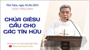 TGPSG Bài giảng: Thứ Năm tuần 7 Phục sinh ngày 2-6-2022 tại Nhà nguyện Trung tâm Mục vụ TGP Sài Gòn