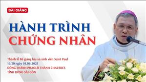 Hành trình chứng nhân - ĐGM Giuse Bùi Công Trác | Lễ Bế giảng lưu xá sinh viên Saint Paul
