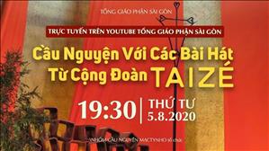 Cầu nguyện với các bài hát từ Cộng đoàn Taizé lúc 19g30 thứ Tư ngày 05-8-2020