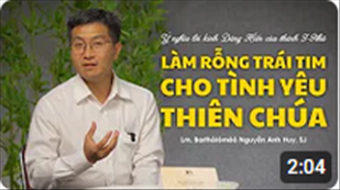 Làm Rỗng Trái Tim Cho Tình Yêu Thiên Chúa | Kinh Dâng Hiến - Lm. Barthôlômêô Nguyễn Anh Huy, SJ