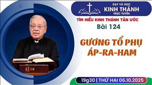 Bài 124: Gương tổ phụ Áp-ra-ham | 6-10-2025
