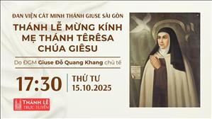 Thánh lễ mừng kính thánh Têrêsa Avila | 17:30 ngày 15-10-2025 | Đan viện Cát Minh Sài Gòn