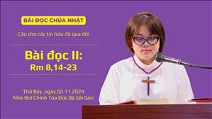 Bài đọc II: Rm 8,14-23 - Cầu cho các tín hữu đã qua đời