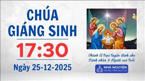 Chúa Giáng sinh | 17:30 ngày 25-12-2025 | Trung tâm Mục vụ TGP Sài Gòn