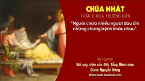 TGP Sài Gòn - Suy niệm Tin mừng ngày 7-2-2021: Chúa nhật 5 mùa Thường niên năm B - ĐTGM Giuse Nguyễn Năng