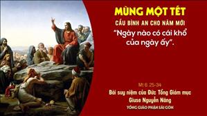 TGP Sài Gòn - Suy niệm Tin mừng ngày 12-2-2021: Mùng Một Tết Tân Sửu - ĐTGM Giuse Nguyễn Năng