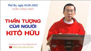 TGPSG Bài giảng: Thứ Ba tuần 3 Phục sinh ngày 3-5-2022 tại Nhà nguyện Trung tâm Mục vụ TGP Sài Gòn
