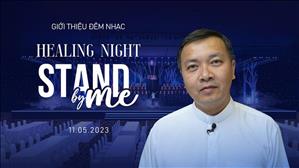 Giới thiệu Đêm nhạc Healing Night 2023 – Stand by Me