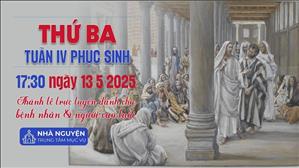 Thứ Ba Tuần 4 Phục Sinh | 17:30 Ngày 13-5-2025 | TTTMV TGPSG
