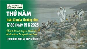 Thứ Năm Tuần 11 Mùa Thường Niên | 17:30 Ngày 19-6-2025 | TTTMV TGPSG