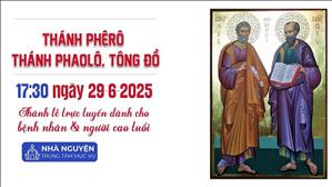 Kính Trọng Thể Hai Thánh Tông Đồ Phêrô & Phaolô | 17:30 ngày 29-6-2025 | TTTMV TGPSG
