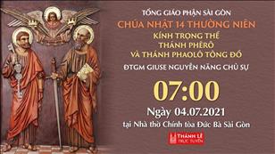 Chúa nhật 14 TN - Kính thánh Phêrô & thánh Phaolô Tông đồ lúc 7:00 ngày 4-7-2021 tại Nhà thờ Chính tòa Đức Bà