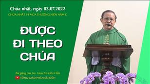 TGPSG Bài giảng: Chúa nhật 14 mùa Thường niên năm C ngày 3-7-2022 tại Nhà nguyện Trung tâm Mục vụ TGP Sài Gòn