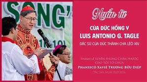 Huấn từ của ĐHY Luis Antonio Tagle | Tuyên phong Chân phước cho Tôi tớ Chúa