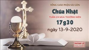 TGP Sài Gòn - Thánh lễ trực tuyến ngày 13-9-2020: Chúa nhật 24 mùa Thường niên lúc 17:30