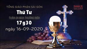 TGP Sài Gòn - Thánh lễ trực tuyến ngày 16-9-2020: thứ Tư tuần 24 mùa Thường niên lúc 17:30