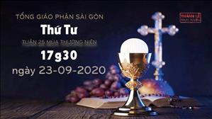 TGP Sài Gòn - Thánh lễ trực tuyến ngày 23-9-2020: thứ Tư tuần 25 mùa Thường niên lúc 17:30