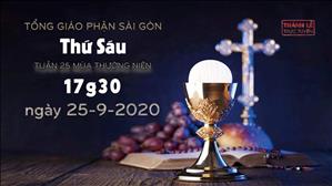 TGP Sài Gòn - Thánh lễ trực tuyến ngày 25-9-2020: thứ Sáu tuần 25 mùa Thường niên lúc 17:30