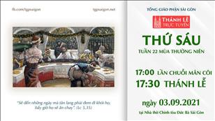 TGPSG Thánh Lễ trực tuyến 3-9-2021: Thứ Sáu tuần 22 TN lúc 17:30