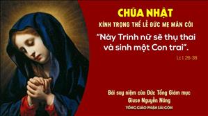 TGP Sài Gòn: Suy niệm Tin mừng ngày 04-10-2020: Kính trọng thể lễ Đức Mẹ Mân Côi - ĐTGM Giuse Nguyễn Năng