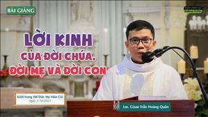 TGPSG Bài giảng: Kính trọng thể Đức Mẹ Mân Côi ngày 3-10-2021 tại Nhà thờ Chính tòa Đức Bà