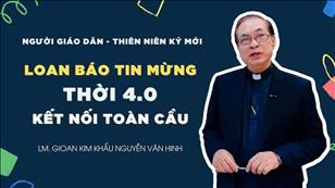 TGP Sài Gòn - Người Giáo dân của Thiên niên kỷ mới: Loan báo Tin Mừng thời 4.0 kết nối toàn cầu