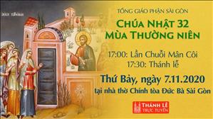 TGP Sài Gòn - Thánh lễ trực tuyến ngày 07-11-2020: Chúa nhật 32 mùa Thường niên lúc 17:30 tại nhà thờ Chính tòa Đức Bà Sài Gòn