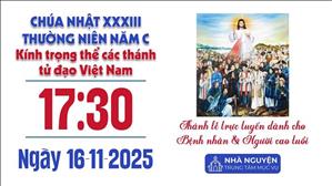 Kính Trọng Thể Các Thánh Tử Đạo Việt Nam | 17:30 Ngày 16-11-2025 | TTMV TGPSG