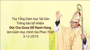 TGP Sài Gòn: Thông báo bổ nhiệm Giám mục Giáo phận Phan Thiết